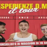Awed, Dose e Dadda a Torino a aprile 2024: Esperienze D.M Tour